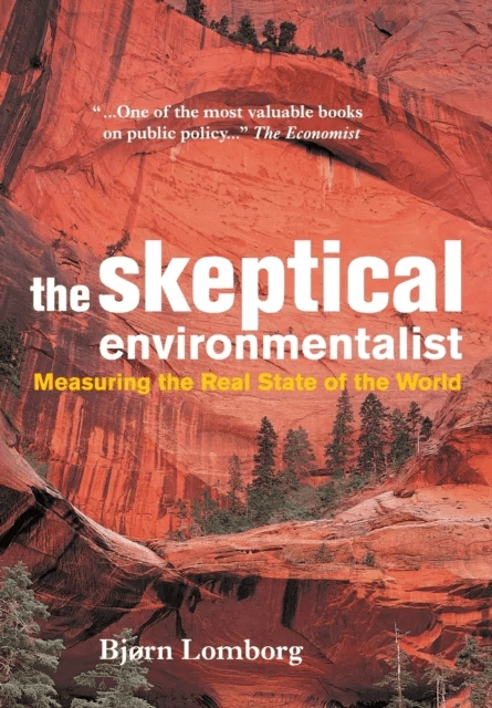 The Skeptical Environmentalist av Bj¿rn (Aarhus Universitet Denmark) Lomborg