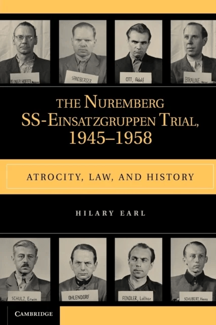 The Nuremberg SS-Einsatzgruppen Trial, 1945¿1958 av Hilary (Nipissing University Ontario) Earl