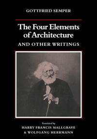 The Four Elements of Architecture and Other Writin av Gottfried Semper