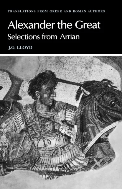 Arrian: Alexander the Great av Arrian