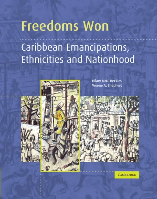 Freedoms Won av Hilary McD. Beckles, Verene A. Shepherd
