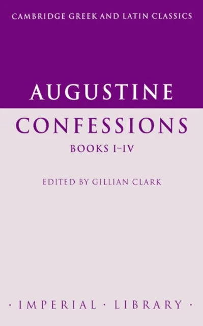 Augustine: Confessions Books I-IV av Augustine