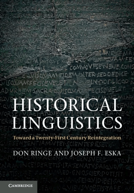 Historical Linguistics av Don (University of Pennsylvania) Ringe, Joseph F. (Virginia College of Technology) Eska