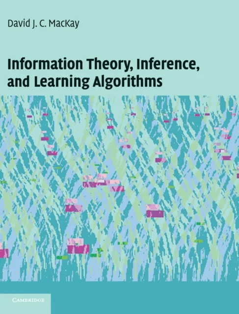 Information Theory, Inference and Learning Algorithms av David J. C. (University of Cambridge) MacKay