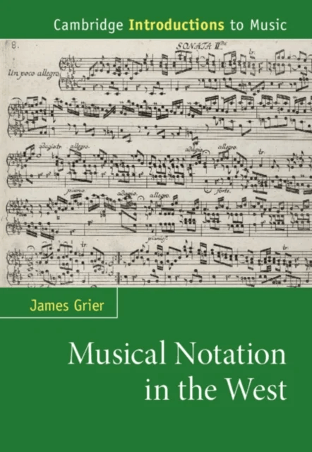Musical Notation in the West av James (University of Western Ontario) Grier