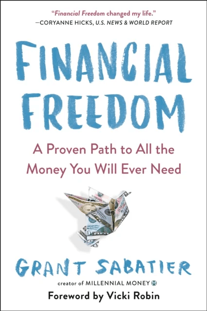Financial Freedom av Grant Sabatier, Vicki Robin