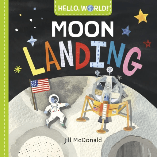 Hello, World! Moon Landing av Jill Mcdonald