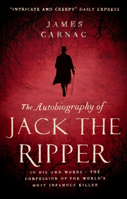 The Autobiography of Jack the Ripper av James Carnac