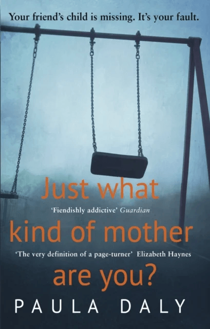 Just What Kind of Mother Are You? av Paula Daly
