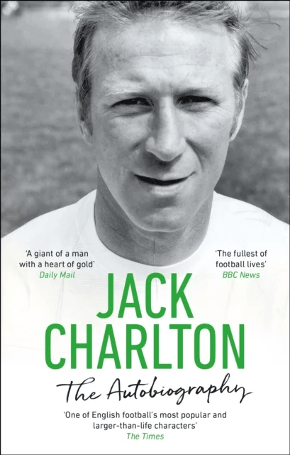 Jack Charlton: The Autobiography av Jack Charlton