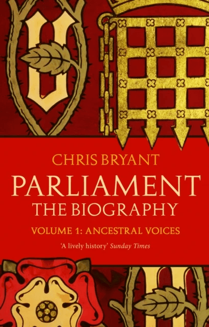 Parliament: The Biography (Volume I - Ancestral Voices) av Chris Bryant