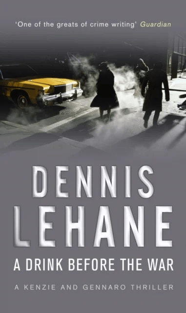 A Drink Before The War av Dennis Lehane