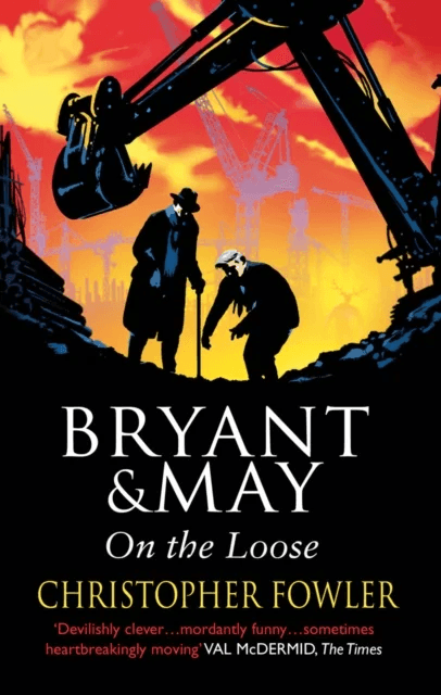 Bryant and May On The Loose av Christopher Fowler