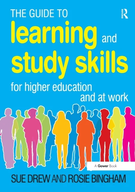The Guide to Learning and Study Skills av Sue Drew, Rosie Bingham