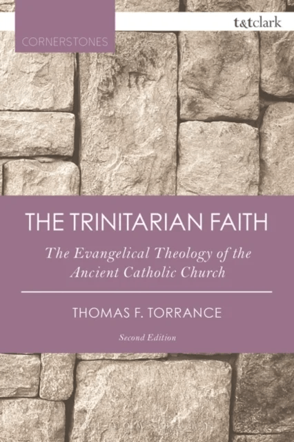 The Trinitarian Faith av Very Revd Thomas F. Torrance