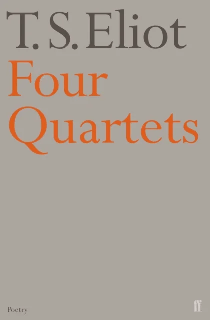 Four Quartets av T. S. Eliot