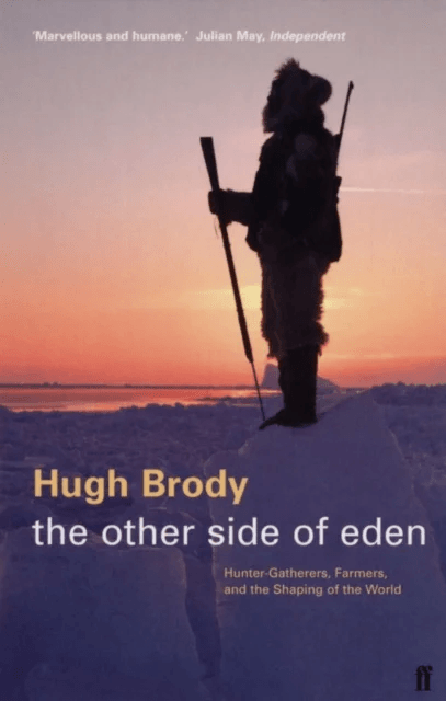 The Other Side of Eden av Hugh Brody