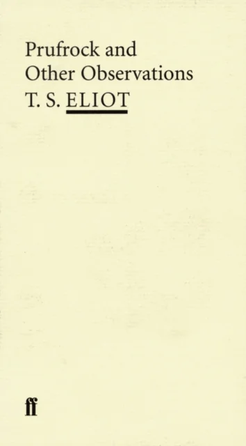 Prufrock and Other Observations av T. S. Eliot