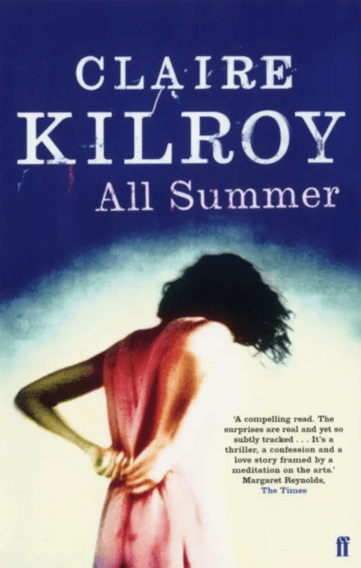 All Summer av Claire Kilroy