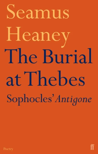 The Burial at Thebes av Seamus Heaney
