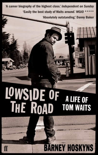Lowside of the Road: A Life of Tom Waits av Barney Hoskyns