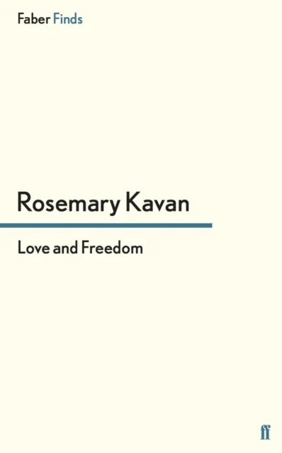 Love and Freedom av Rosemary Kavan