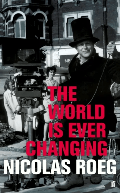 The World is Ever Changing av Nicolas Roeg