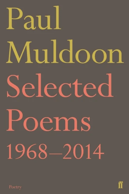 Selected Poems 1968¿2014 av Paul Muldoon
