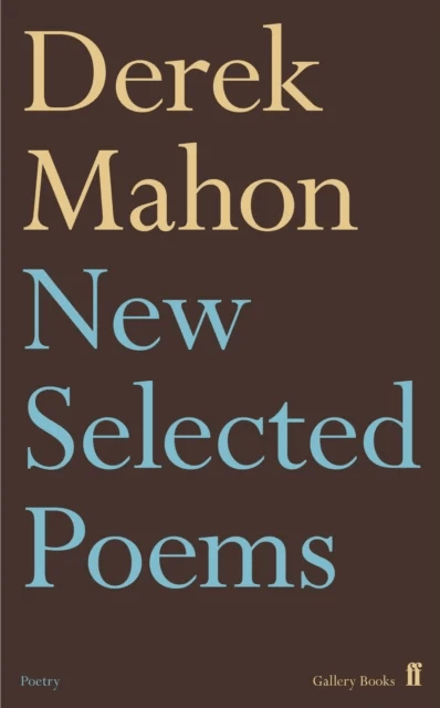New Selected Poems av Derek Mahon