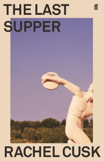 The Last Supper av Rachel Cusk