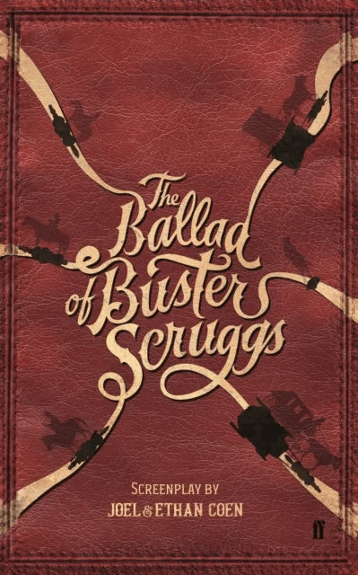 The Ballad of Buster Scruggs av Joel Coen &amp; Ethan Coen