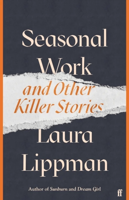 Seasonal Work av Laura Lippman