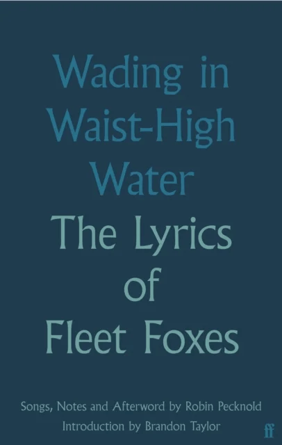Wading in Waist-High Water av Fleet Foxes