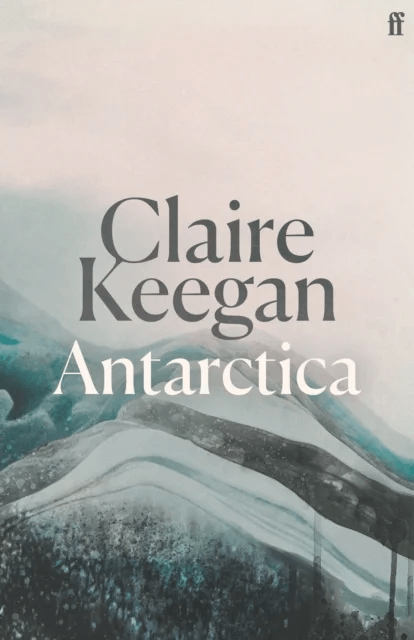 Antarctica av Claire Keegan