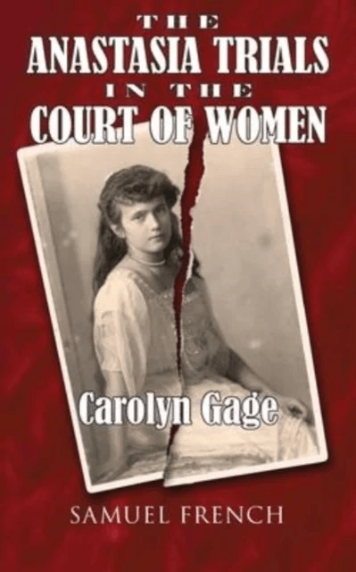 The Anastasia Trials in the Court of Women av Carolyn Gage