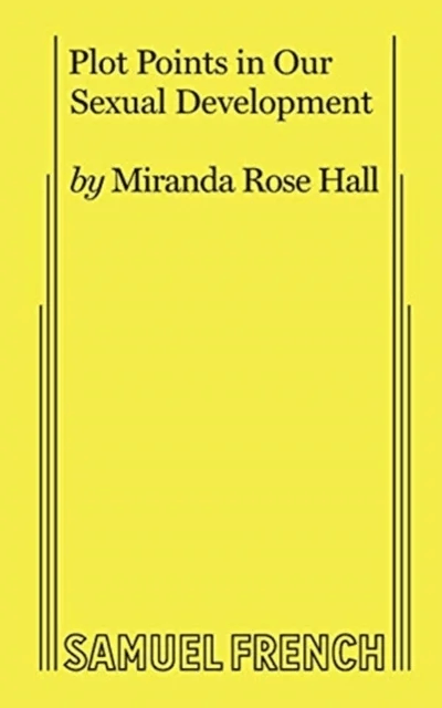 Plot Points in Our Sexual Development av Miranda Rose Hall