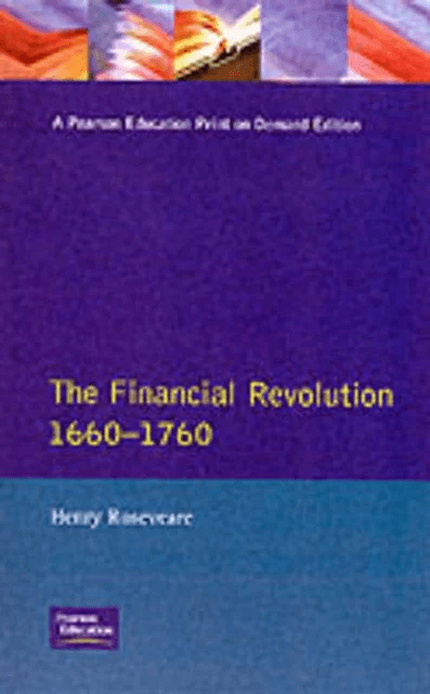 Financial Revolution 1660 - 1750, The av Henry G. Roseveare