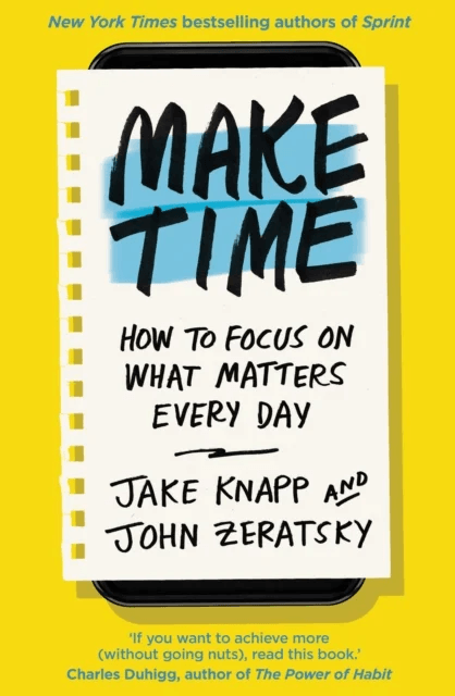 Make Time av Jake Knapp, John Zeratsky