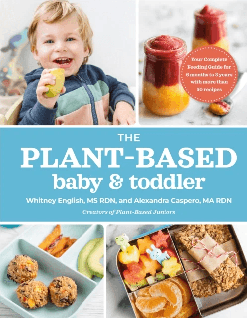 The Plant-Based Baby &amp; Toddler av Alexandra Caspero, Whitney English