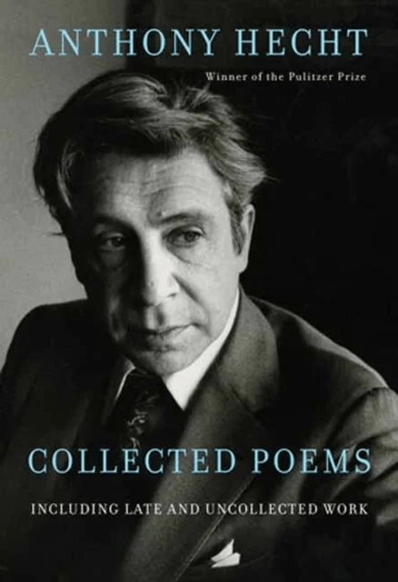 Collected Poems of Anthony Hecht av Anthony Hecht, Philip Hoy