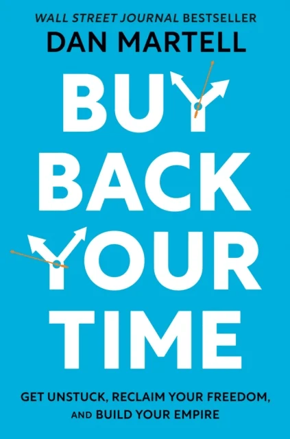 Buy Back Your Time av Dan Martell