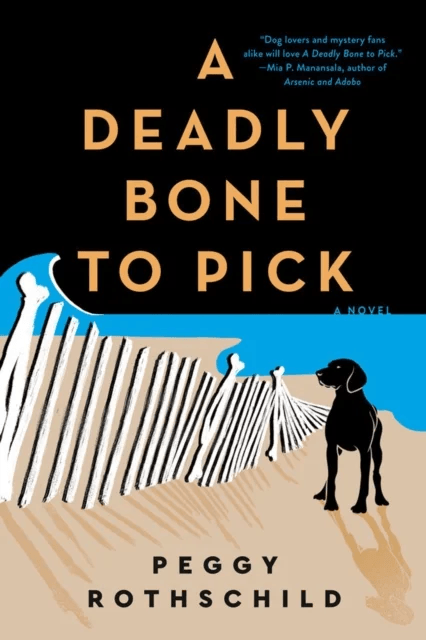 A Deadly Bone To Pick av Peggy Rothschild