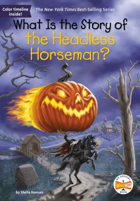 What Is the Story of the Headless Horseman? av Sheila Keenan, Who HQ