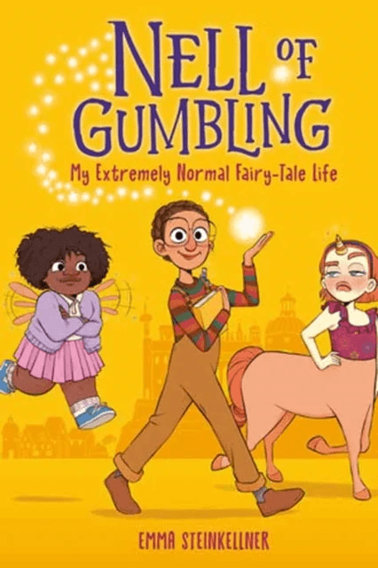 Nell of Gumbling: My Extremely Normal Fairy-Tale Life av Emma Steinkellner