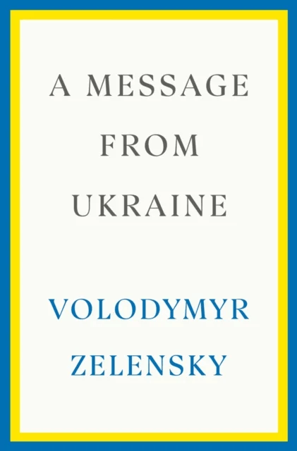 A Message from Ukraine av Volodymyr Zelensky