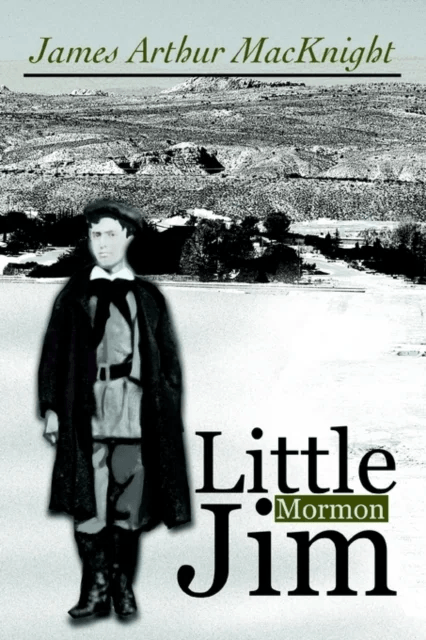 Little Mormon Jim av James Arthur Macknight