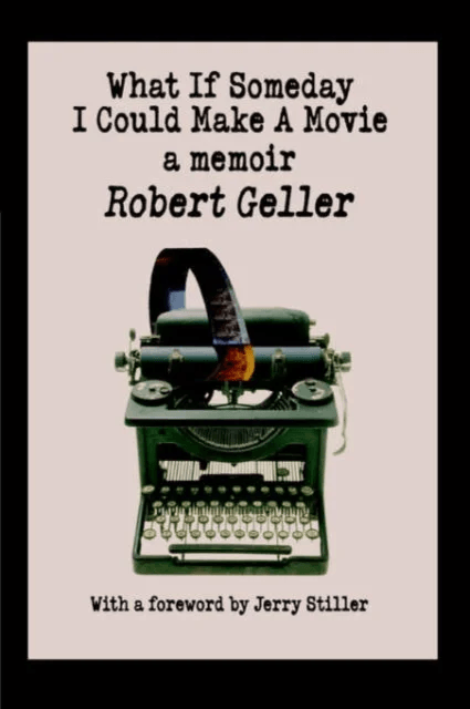 What If Someday I Could Make A Movie av Co-Author Robert (University of California Santa Barbara) Geller