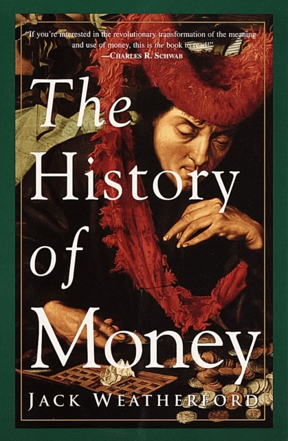 The History of Money av Jack Weatherford
