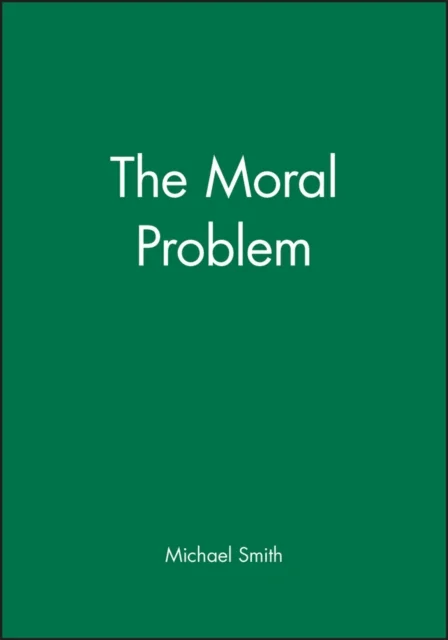 The Moral Problem av Michael (Monash University Australia) Smith