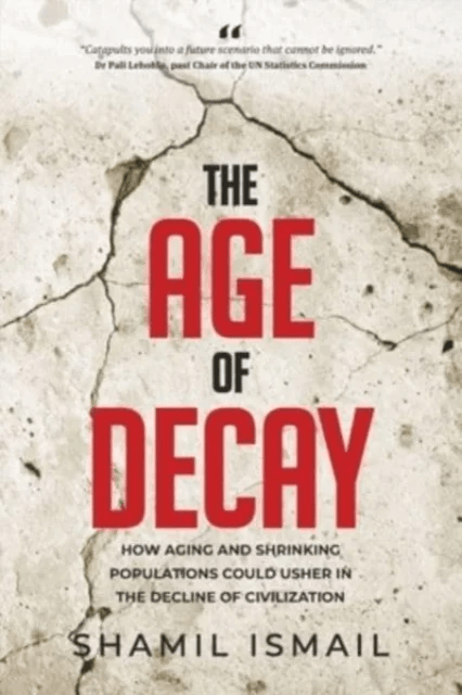 The Age Of Decay av Shamil Ismail